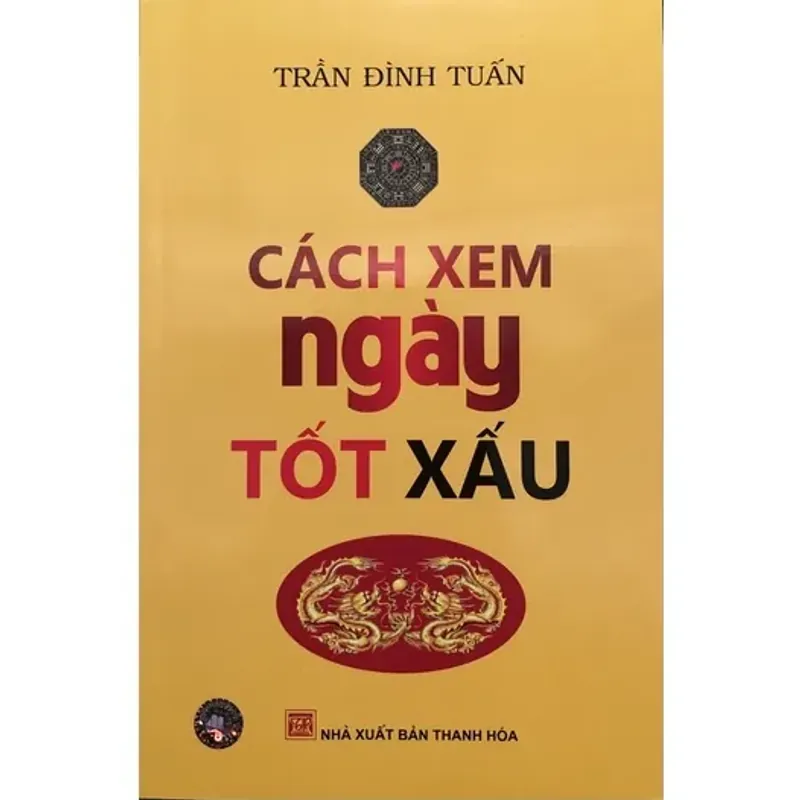 Sách - Cách Xem Ngày Tốt Xấu 781276