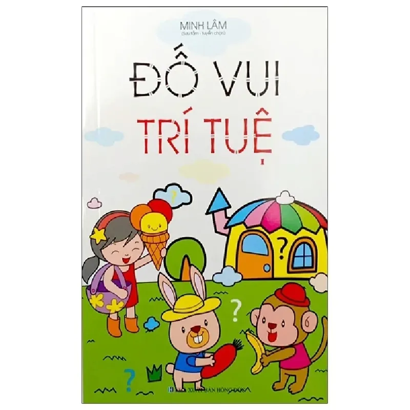 Đố Vui Trí Tuệ - Minh Lâm 401950