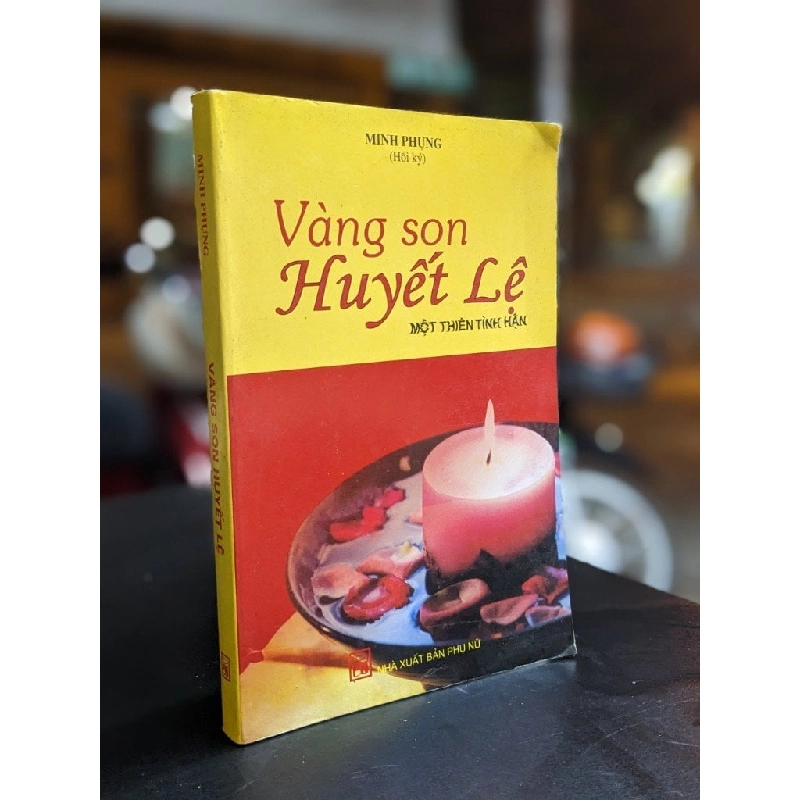 Vàng son huyết lệ - Minh Phụng 384550