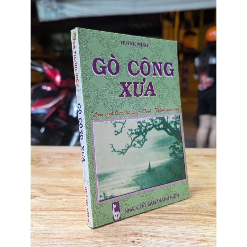 Gò Công xưa - Huỳnh Minh 324535