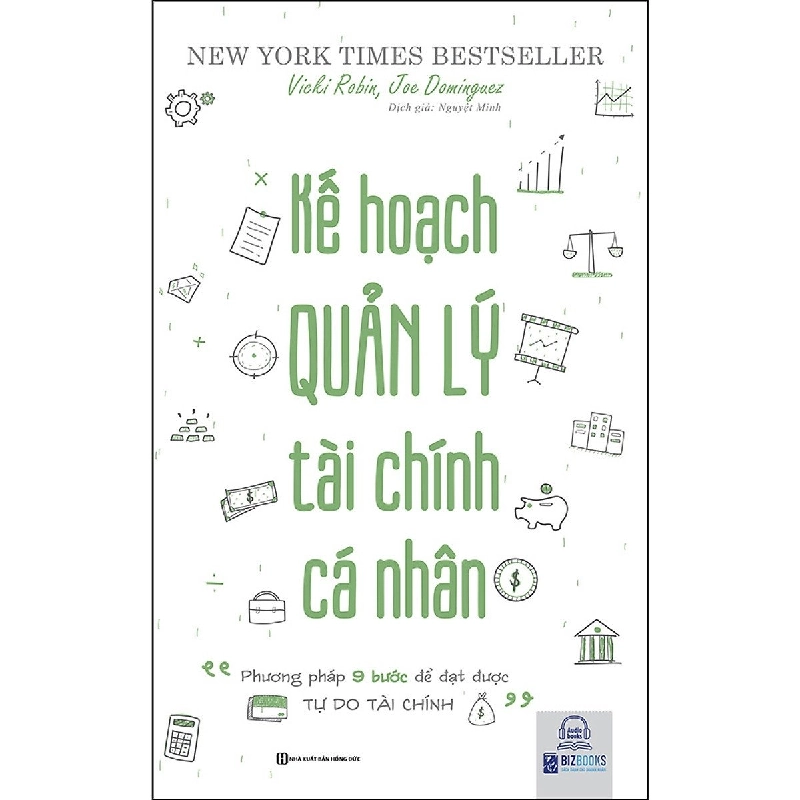 Kế Hoạch Quản Lý Tài Chính Cá Nhân - Phương Pháp 9 Bước Để Đạt Được Tự Do Tài Chính - Vicki Robin, Joe Dominguez ASB.PO Oreka-Blogmeo120125 376099