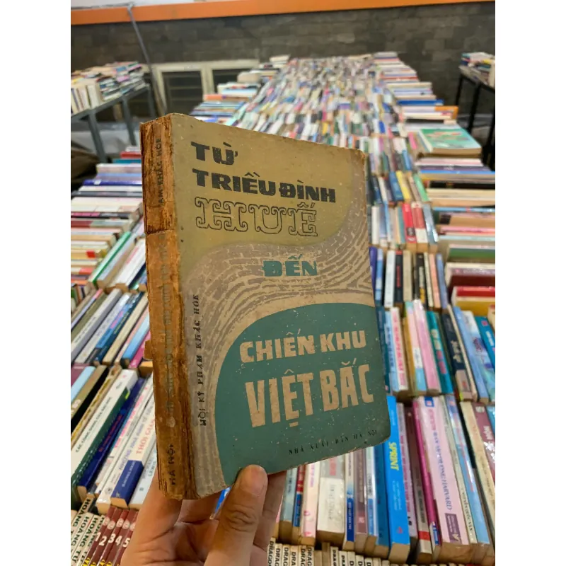 TỪ TRIỀU ĐÌNH HUẾ ĐẾN CHIẾN KHU VIỆT BẮC (HỒI KÝ) - PHẠM KHẮC HÒE 1003600