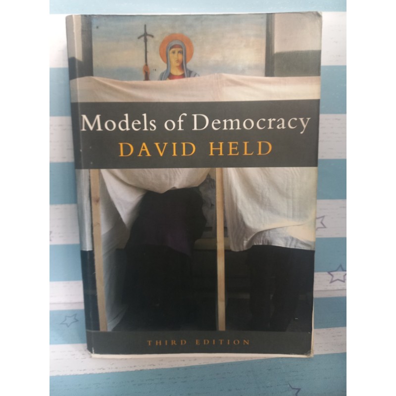 Models of Democrarcy (ngôn ngữ Anh) - David Held  - Third Edition 140643