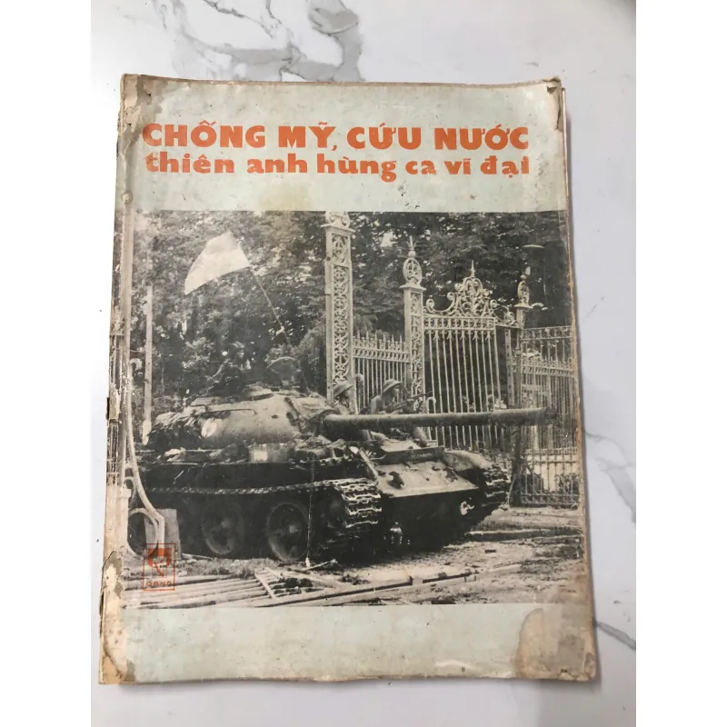 Chống Mỹ, cứu nước – Thiên anh hùng ca vĩ đại – Nhiều tác giả / tư liệu tuyên truyền 739796