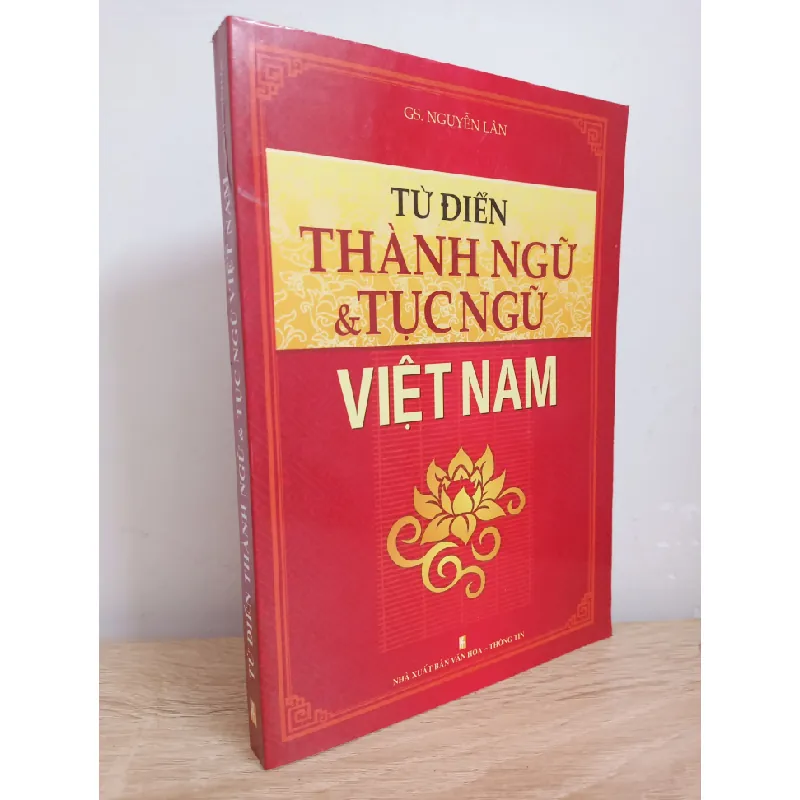 Từ Điển Thành Ngữ & Tục Ngữ Việt Nam (2013) - GS. Nguyễn Lân S1507 504676