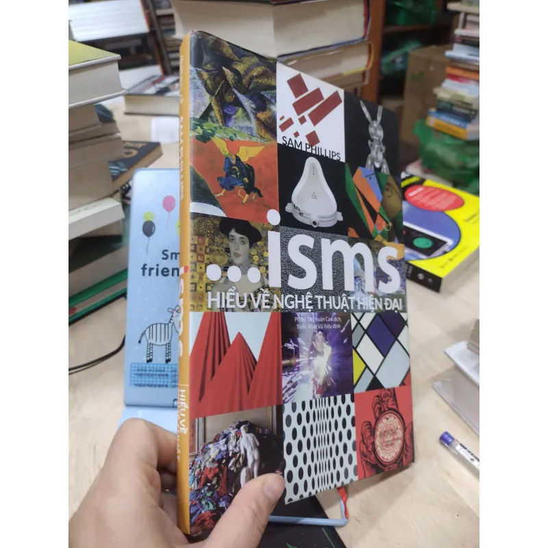 Sách: ...isms: Hiểu về nghệ thuật hiện đại - TG: Sam Phillips (B2) 755717