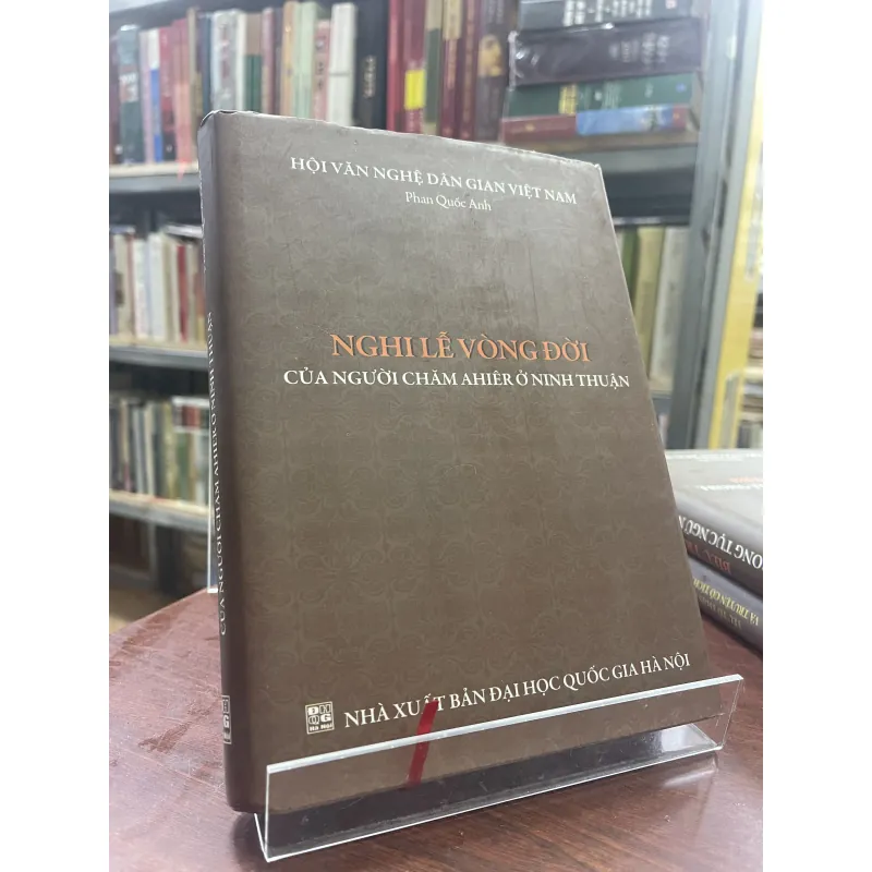 NGHI LỄ VÒNG ĐỜI CỦA NGƯỜI CHĂM AHIÊR Ở NINH THUẬN - PHAN QUỐC ANH 936057