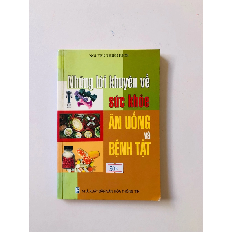 NHỮNG LỜI KHUYÊN VỀ SỨC KHỎE ĂN UỐNG & BỆNH TẬT  - 208 trang, nxb: 2003 325936