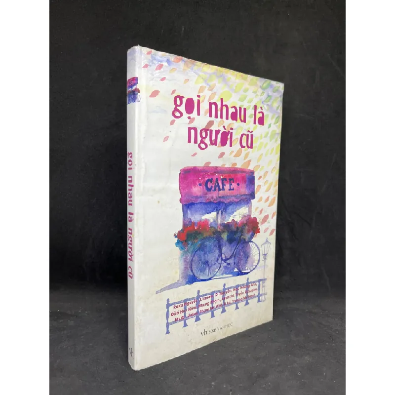 [Phiên Chợ Sách Cũ] Gọi Nhau Là Người Cũ - Nhiều Tác Giả 0702 401831