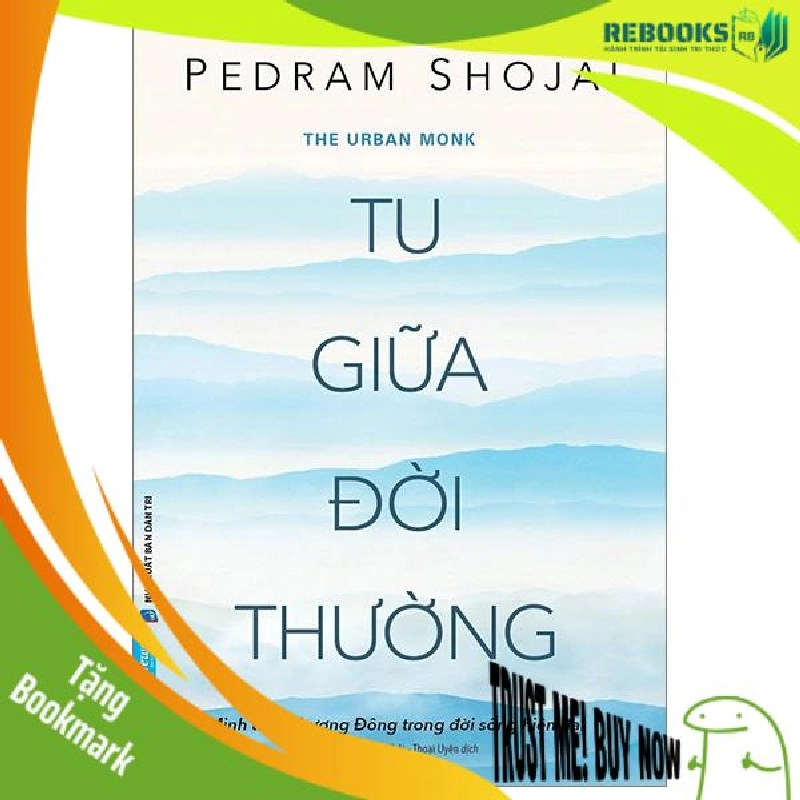 (TẶNG BOOKMARK) Tu Giữa Đời Thường - Pedram Shojai, OMD - 2023 955467
