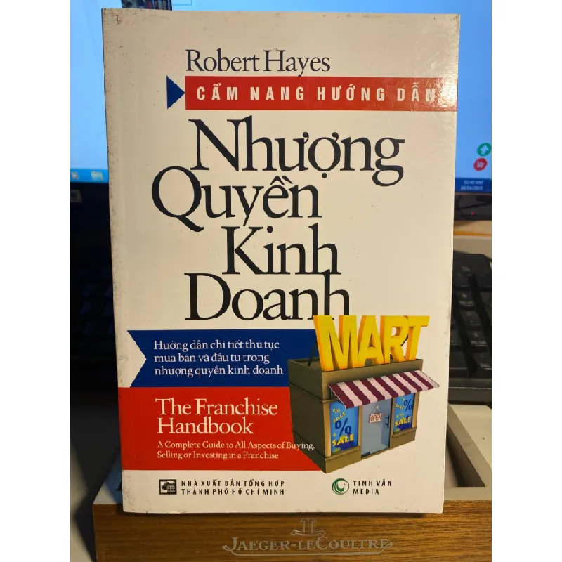 Cẩm Nang Hướng Dẫn Nhượng Quyền Kinh Doanh- Tác giả Robert Hayes- Sách lưu kho mới 90% STB830 Blogmeo 27525 587711