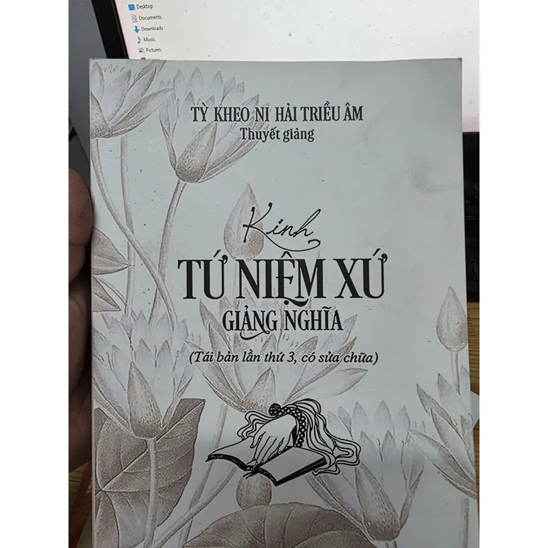 SÁCH KINH TỨ NIỆM XỨ GIẢNG GIẢI - TỲ KHEO HẢI TRIỀU ÂM 200K 1065370