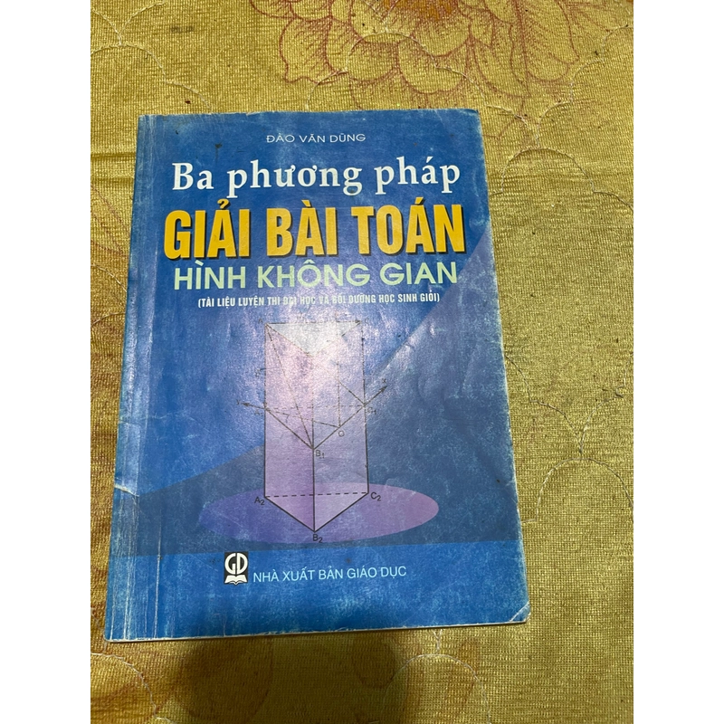 BA PHƯƠNG PHÁP GIẢI BÀI TOÁN HÌNH KHÔNG GIAN- ĐÀO VĂN DŨNG 542182