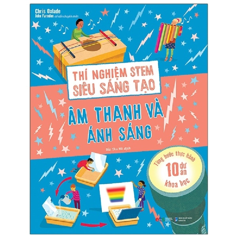 Thí Nghiệm Stem Siêu Sáng Tạo: Âm Thanh Và Ánh Sáng (2021) - Chris Oxlade 744202