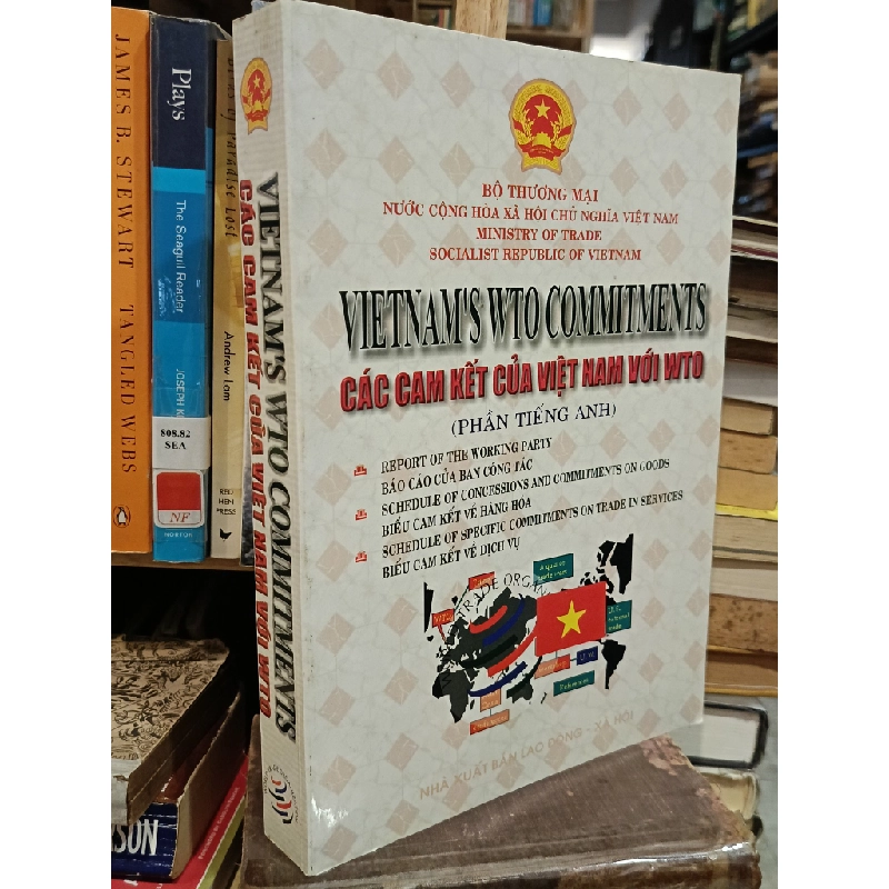 Các cam kết của Việt Nam với WTO (Bộ 2 cuốn: phần tiếng Anh & phần tiếng Việt) 449266