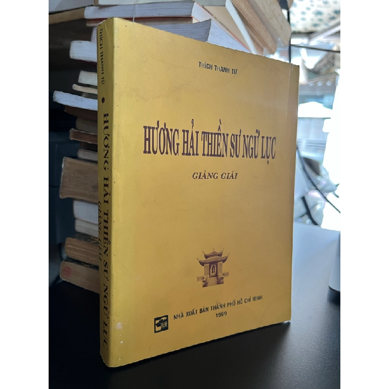 Hương hải Thiền sư ngữ lục giảng giải - Thích Thanh Từ 478229