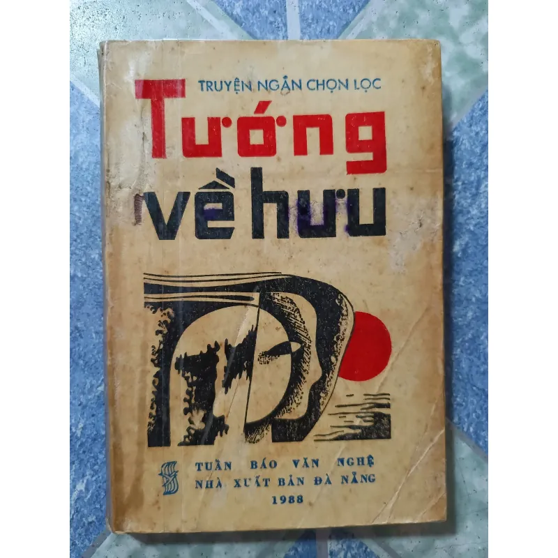 Truyện ngắn chọn lọc - Tướng về hưu 1000184