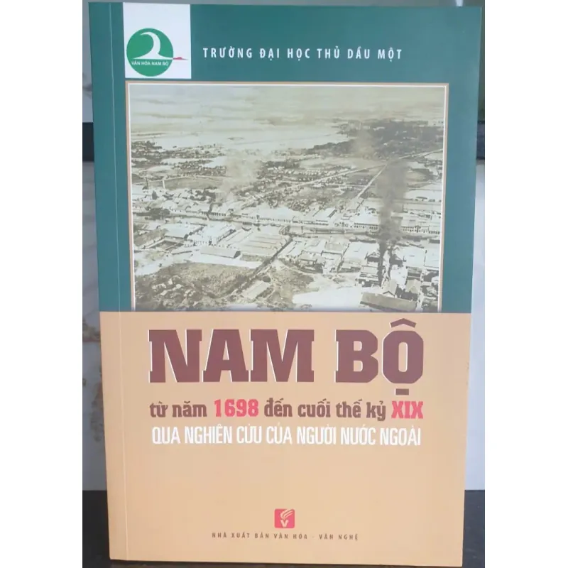 Nam Bộ Từ Năm 1968 Đến Cuối Thế Kỷ XIX Qua Nghiên Cứu Của Người Nước Ngoài 723341