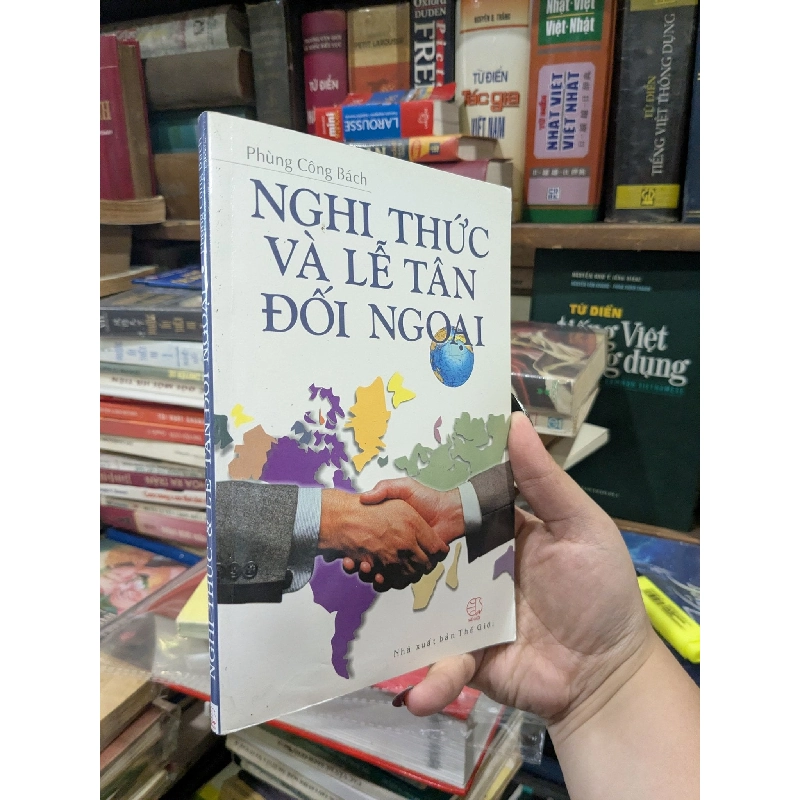 Nghi thức và lễ tân đối ngoại - Phùng Công Bách 995577