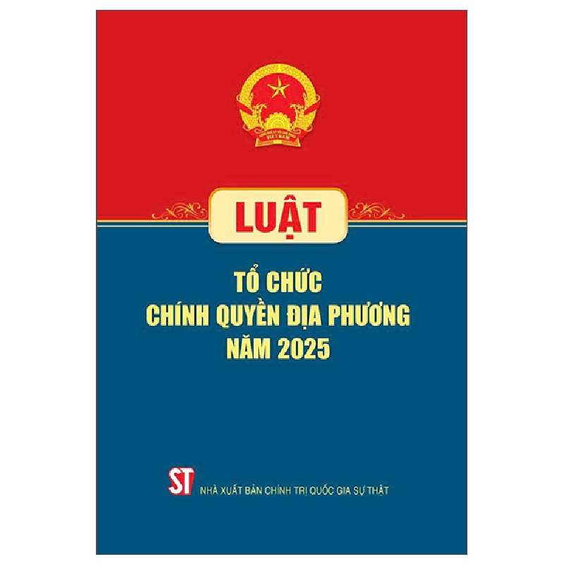 Luật Tổ Chức Chính Quyền Địa Phương Năm 2025 (2025) - Quốc Hội 699865