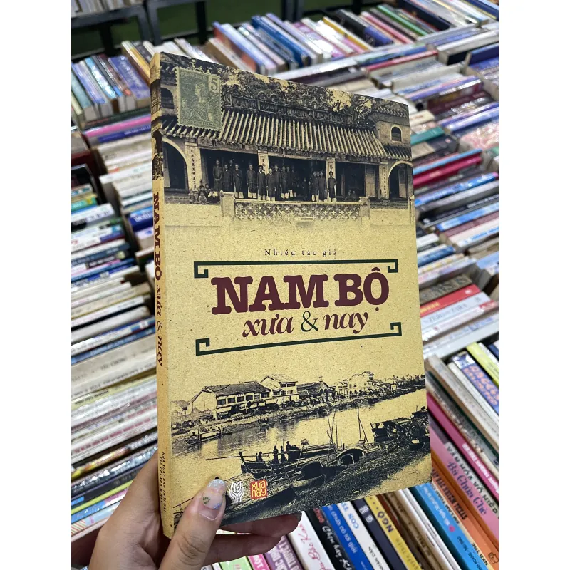 NAM BỘ XƯA VÀ NAY - NXB THỜI ĐẠI  731916