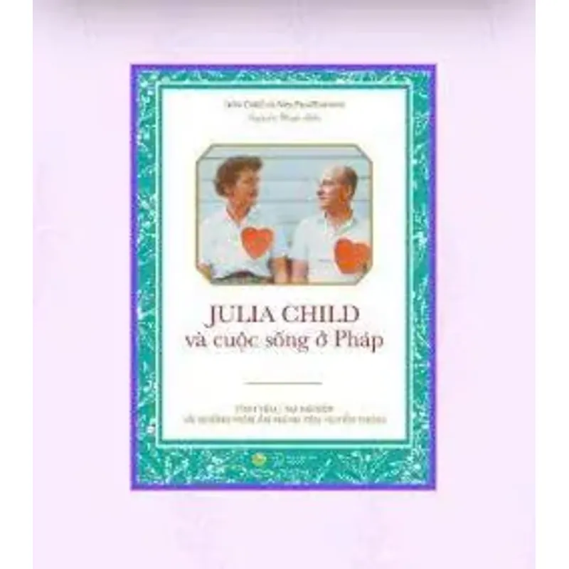 Julia Child Và Cuộc Sống Ở Pháp 719854