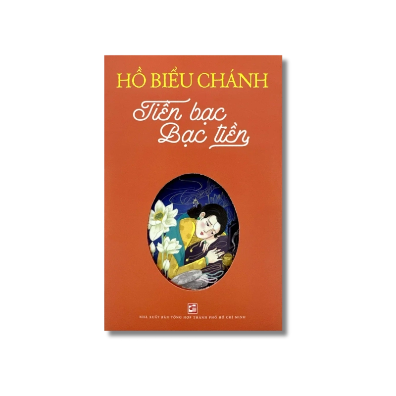 Tiền bạc bạc tiền - Hồ Biểu Chánh 725636