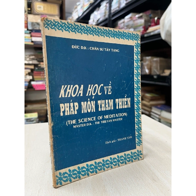 Khoa học về pháp môn tham thiền - Chân sư Tây Tạng (sách in kéo lụa) 790246