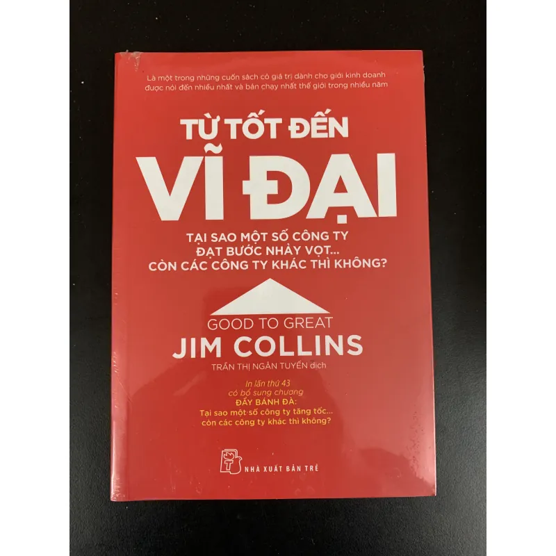 Từ tốt đến vĩ đại - Jim Collins - Trần Thị Ngân Tuyến dịch  960443