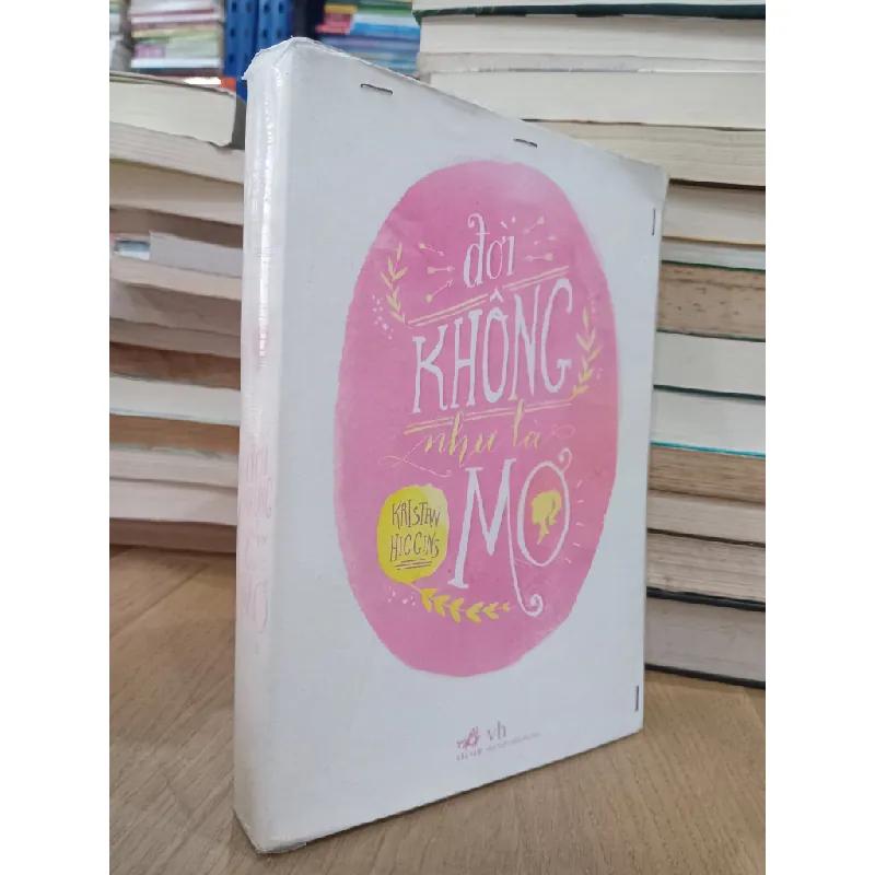 Đời không như là mơ - Kristan Higgins 607358