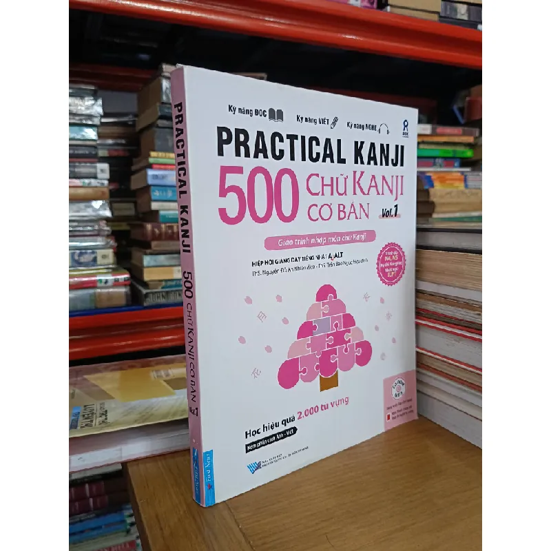Practical Kanji: 500 chữ Kanji cơ bản - Hiệp hội giảng dạy tiếng Nhật AJALT 553185