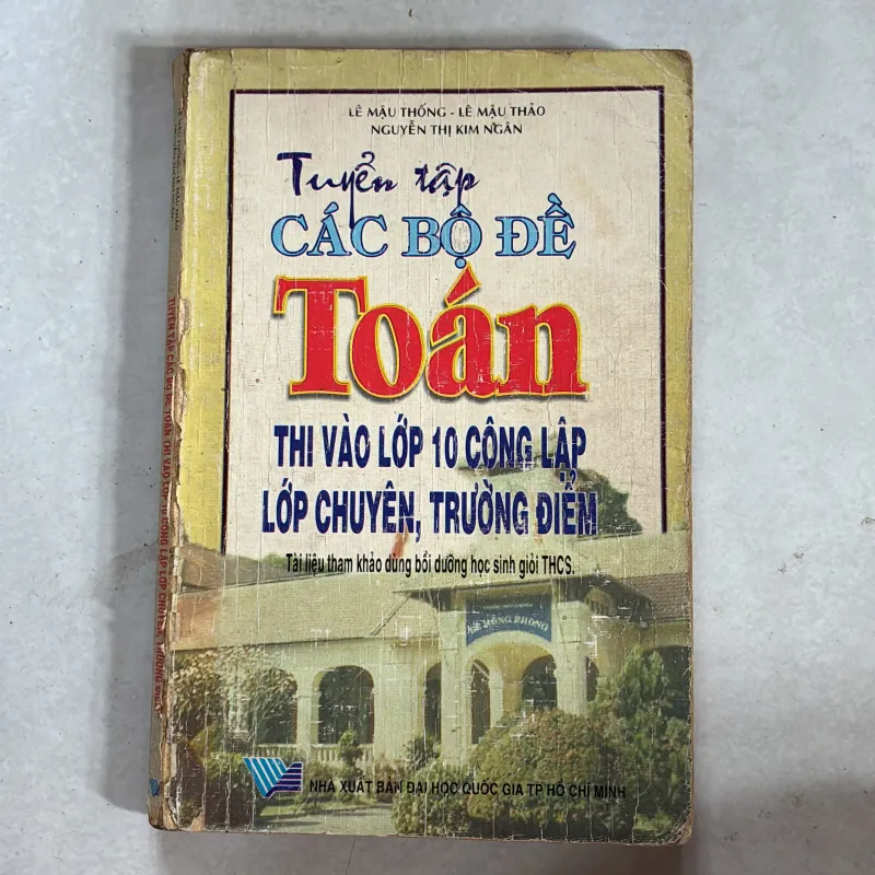Tuyển tập các bộ đề toán thi vào lớp 10 chuyên.. 990412