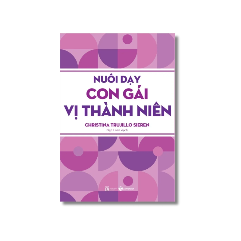 Nuôi dạy con gái vị thành niên - Christina Trujillo Sieren 729768