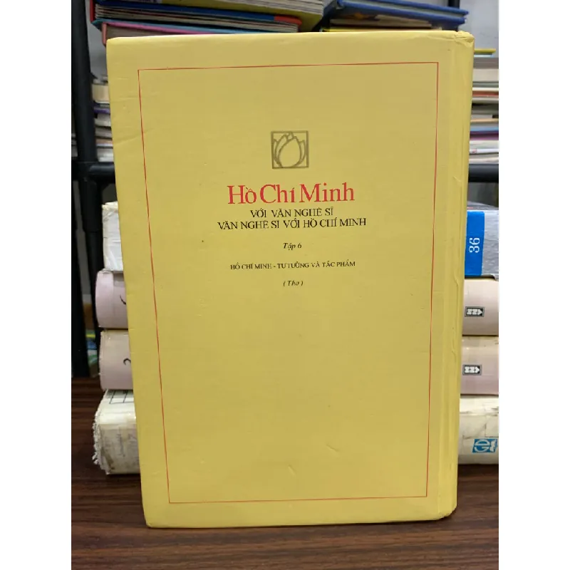 Hồ Chí Minh với văn nghệ sĩ – Văn nghệ sĩ với Hồ Chí Minh (Tập 6) – (NXB Lao Động) 592573
