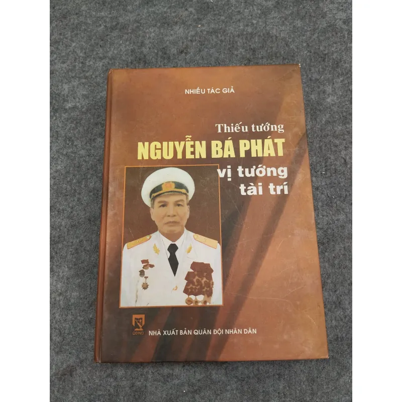 THIẾU TƯỚNG NGUYỄN BÁ PHÁT. VỊ TƯỚNG TÀI TRÍ 936748