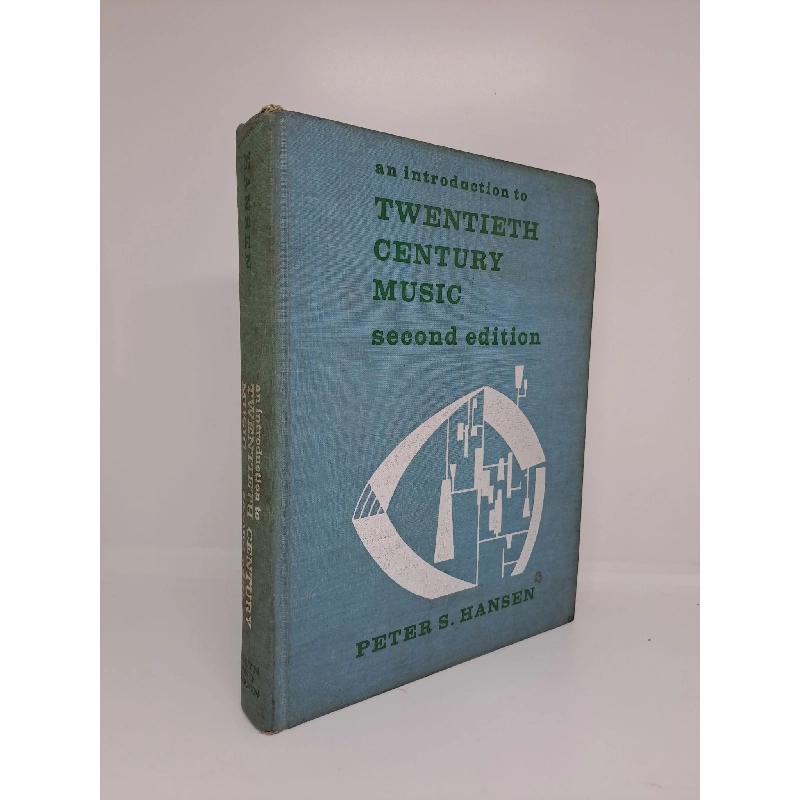 An introduction to twentieth century music - Peter S.Hasen 1969 mới 80% Sách kéo lụa HCM.ANTQ1309 714415
