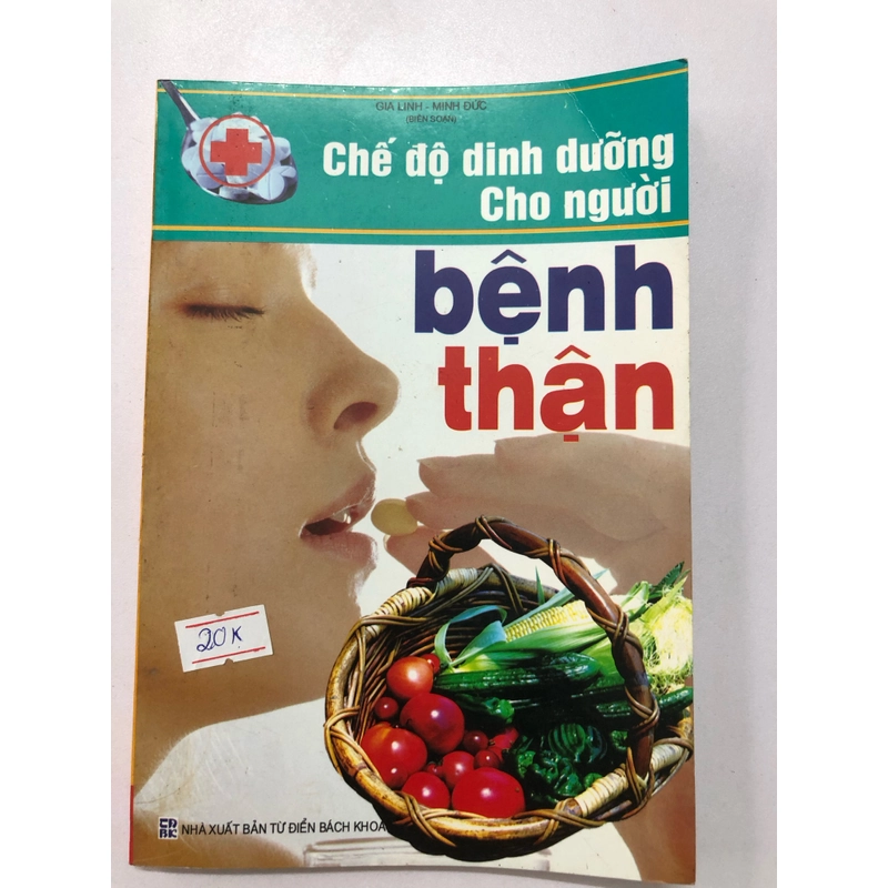 CHẾ ĐỘ DINH DƯỠNG BỆNH THẬN - 127 TRANG, NXB: 2006 299341