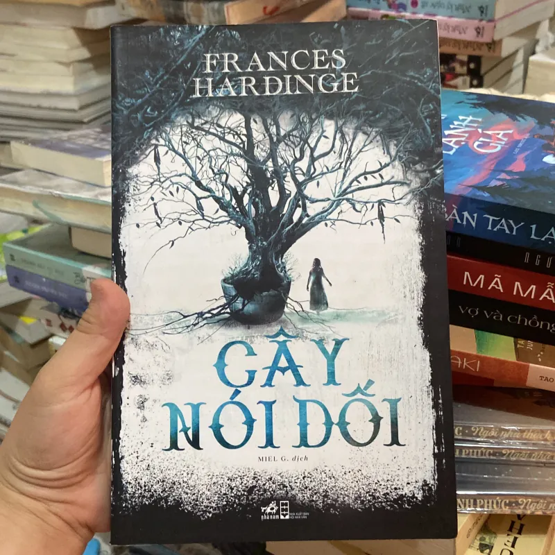 (Phiêu lưu - Ly Kỳ ) - Cây nói dối - Frances Hardinge 1003063