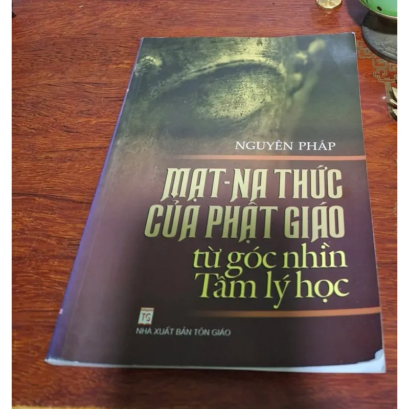 Mạt Na thức của Phật giáo từ góc nhìn tâm lý học 1041046