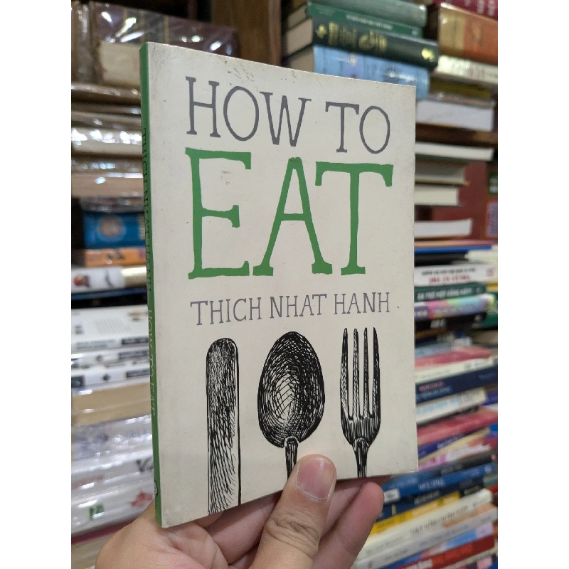How to eat - Thich Nhat Hanh 787484