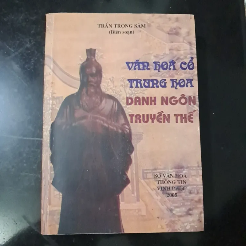 Văn hóa cổ trung hoa - danh ngôn truyền thế 1010535
