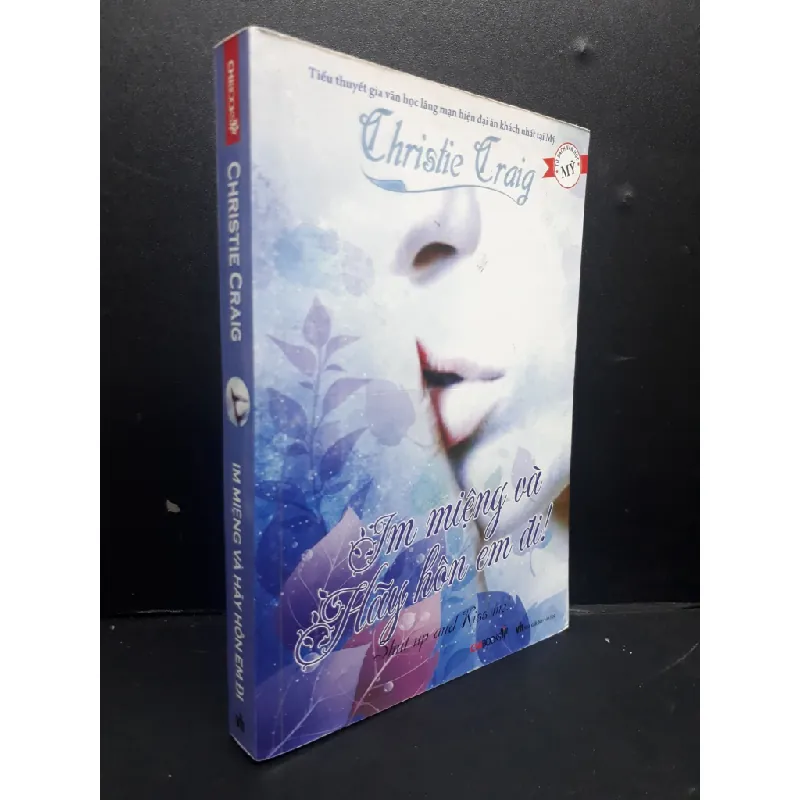 [Sách Cũ SCGR] Im Miệng Và Hãy Hôn Em Đi mới 80% ố nhẹ 2011 HCM2705 Christie Craig SÁCH VĂN HỌC 681701