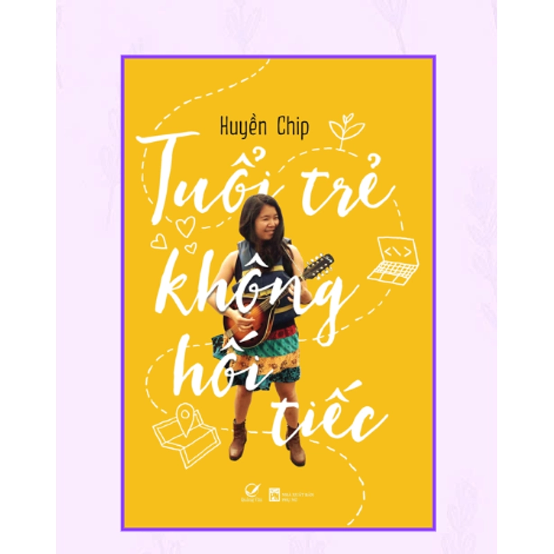 Tuổi Trẻ Không Hối Tiếc - Huyền Chip 533330