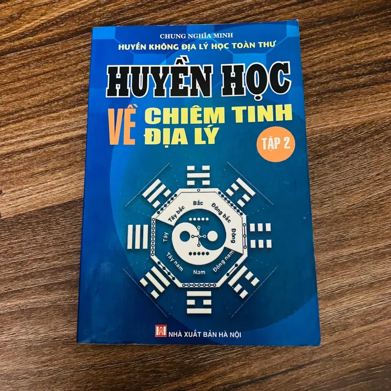 Huyền học về chiêm tinh địa lý - Tập 2 - Chung Nghĩa Minh#HATRA 992643