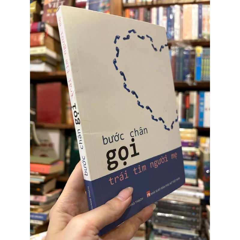 Bước chân gọi trái tim người mẹ - Nguyễn Quang Thạch 789206