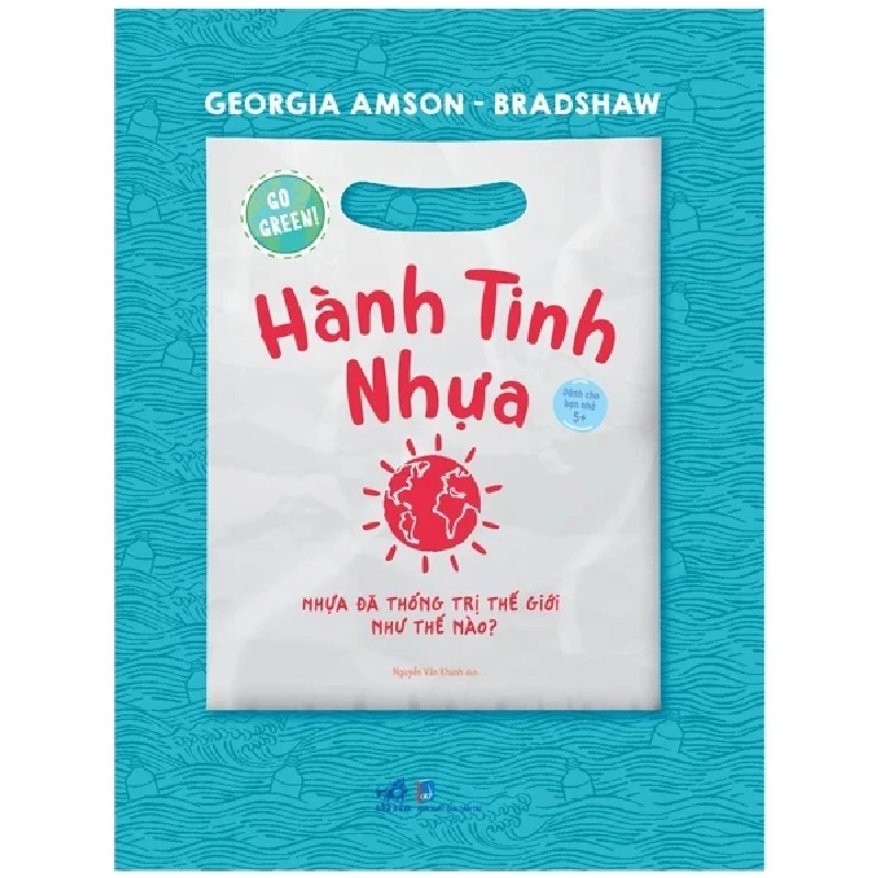 Go Green - Hành Tinh Nhựa - Georgia Amson-Bradshaw 184669