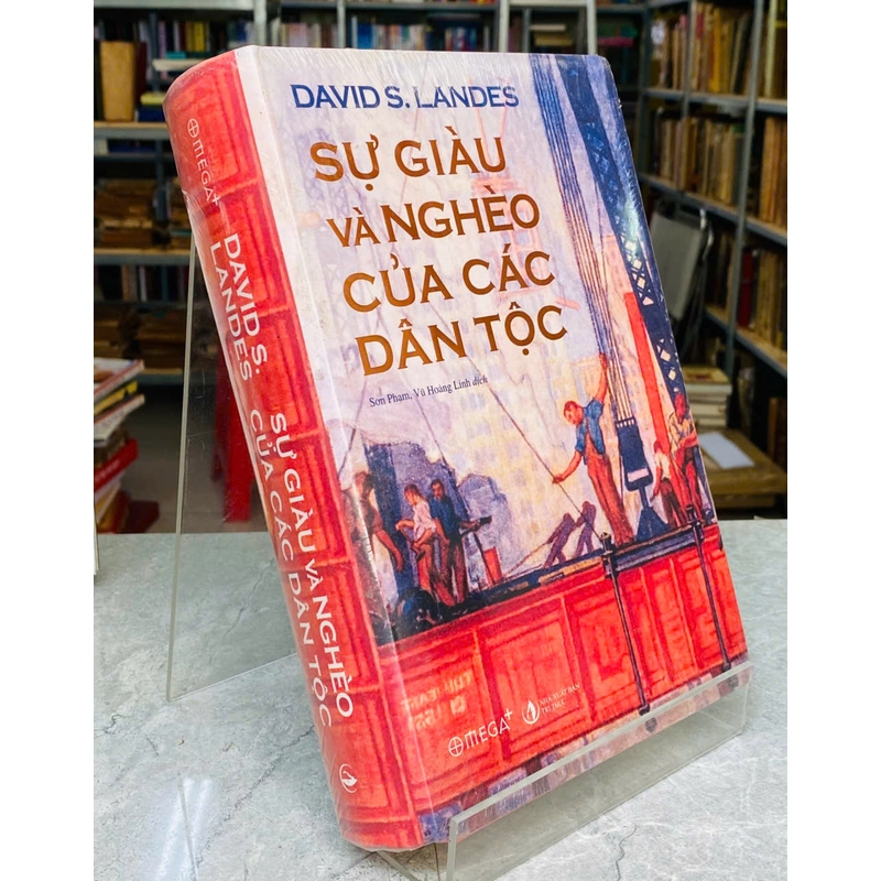 SỰ GIÀU VÀ NGHÈO CỦA CÁC DÂN TỘC - DAVID S.LANDES 537674