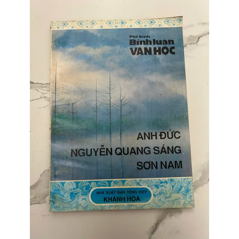 Phê bình – Bình luận văn học: Anh Đức – Nguyễn Quang Sáng – Sơn Nam 718235