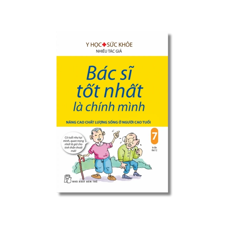 Bác sĩ tốt nhất là chính mình 07: Nâng cao chất lượng sống ở người cao tuổi 729393