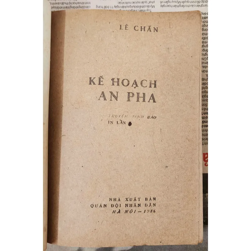 KẾ HOẠCH ANPHA - 339 trang (Truyện tình báo của tác giả Lê Chấn) 994041